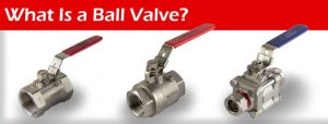 Ball valve là gì?
