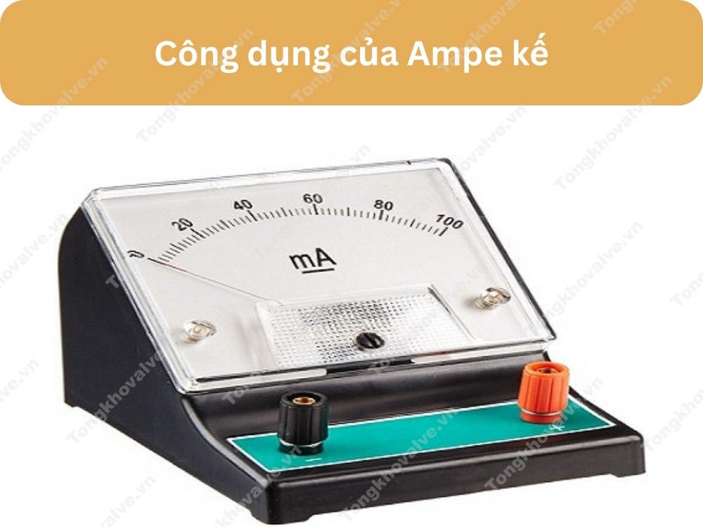 Công dụng của Ampe kế là gì