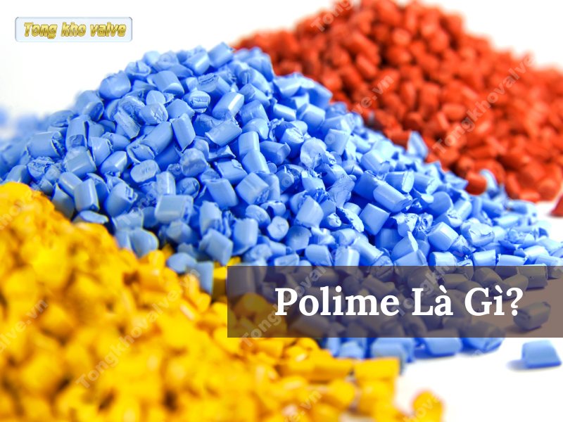 Polime là gì? Những ứng dụng của polime trong đời sống